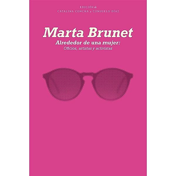 Alrededor de una mujer, Marta Brunet