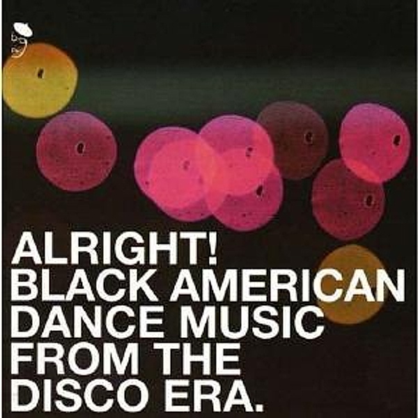 Alright! Black American Dance Music From The Disco (Vinyl), Diverse Interpreten