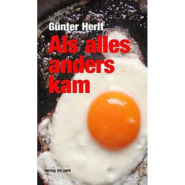 Als alles anders kam, Günter Herlt