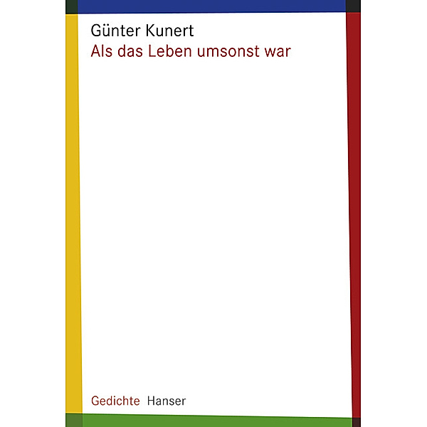 Als das Leben umsonst war, Günter Kunert