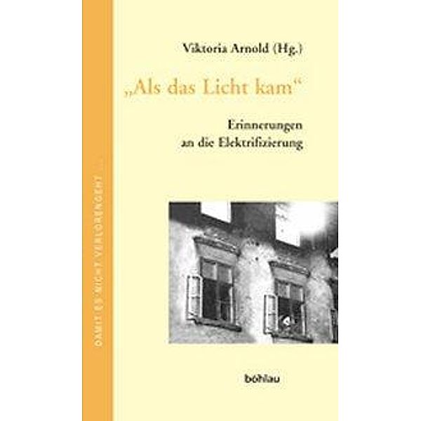 Als das Licht kam, Viktoria Arnold