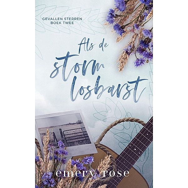 Als de storm losbarst (Gevallen sterren, #2) / Gevallen sterren, Emery Rose