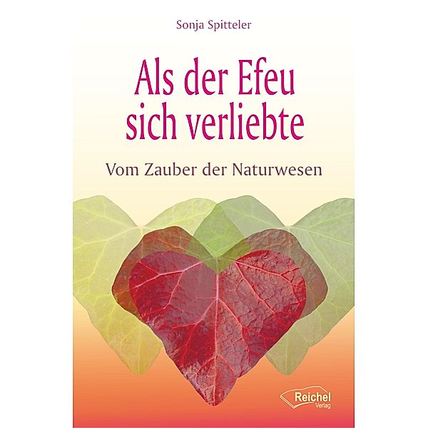 Als der Efeu sich verliebte, Sonja Spitteler