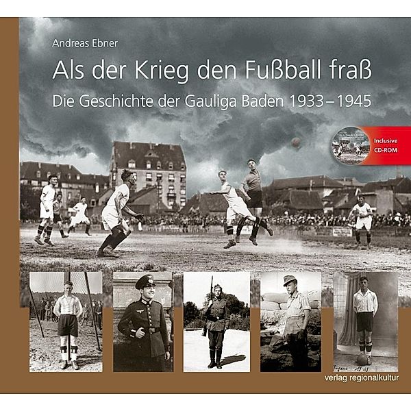 Als der Krieg den Fussball frass, m. 1 CD-ROM, Andreas Ebner