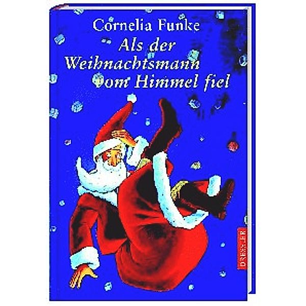 Als der Weihnachtsmann vom Himmel fiel, Cornelia Funke