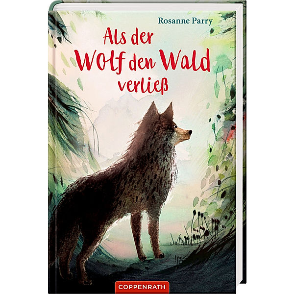 Als der Wolf den Wald verließ, Rosanne Parry