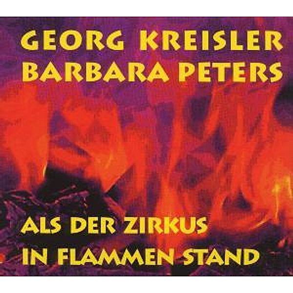 Als Der Zirkus In Flammen Stand, Georg Kreisler, Barbara Peters