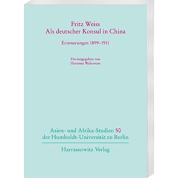 Als deutscher Konsul in China, Fritz Weiss