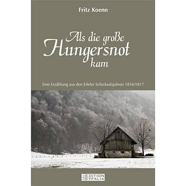 Als die große Hungersnot kam, Fritz Koenn