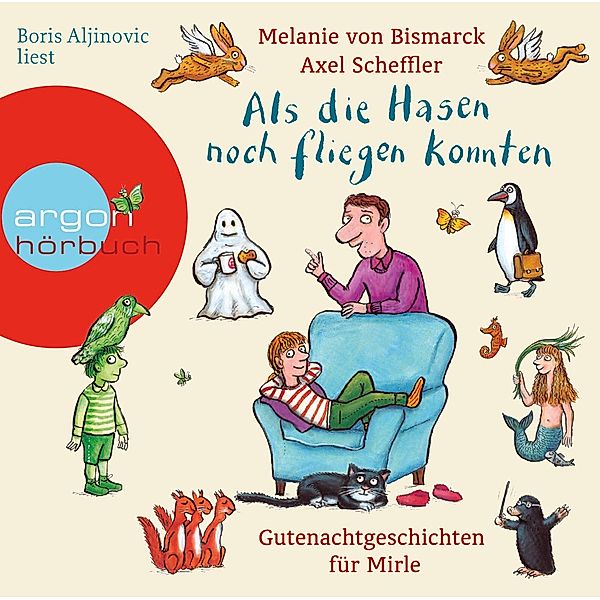 Als die Hasen noch fliegen konnten, 2 Audio-CDs, Melanie von Bismarck