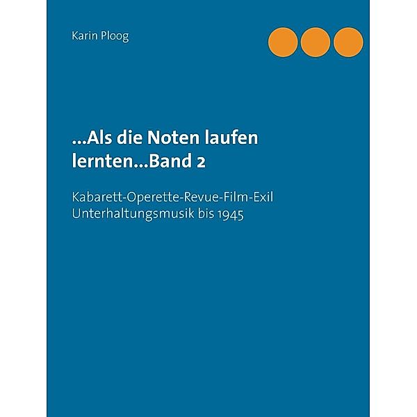 ...Als die Noten laufen lernten...Band 2, Karin Ploog