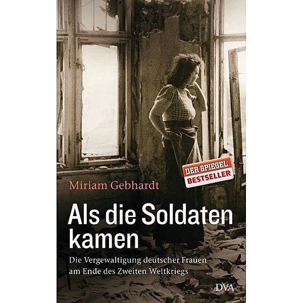 Als die Soldaten kamen, Miriam Gebhardt