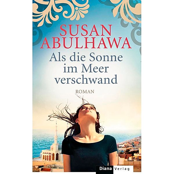 Als die Sonne im Meer verschwand, Susan Abulhawa