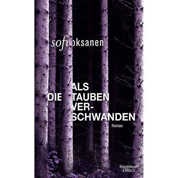 Als die Tauben verschwanden, Sofi Oksanen