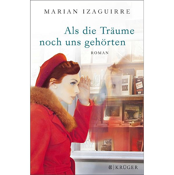 Als die Träume noch uns gehörten, Marian Izaguirre