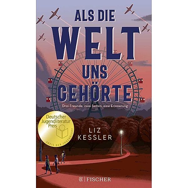 Als die Welt uns gehörte, Liz Kessler