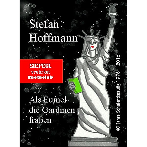 Als Eumel die Gardinen fraßen, Stefan Hoffmann