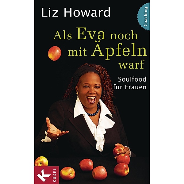 Als Eva noch mit Äpfeln warf, Liz Howard