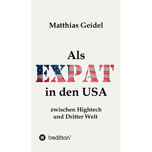 Als Expat in den USA, Matthias Geidel