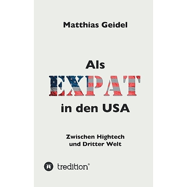 Als Expat in den USA, Matthias Geidel
