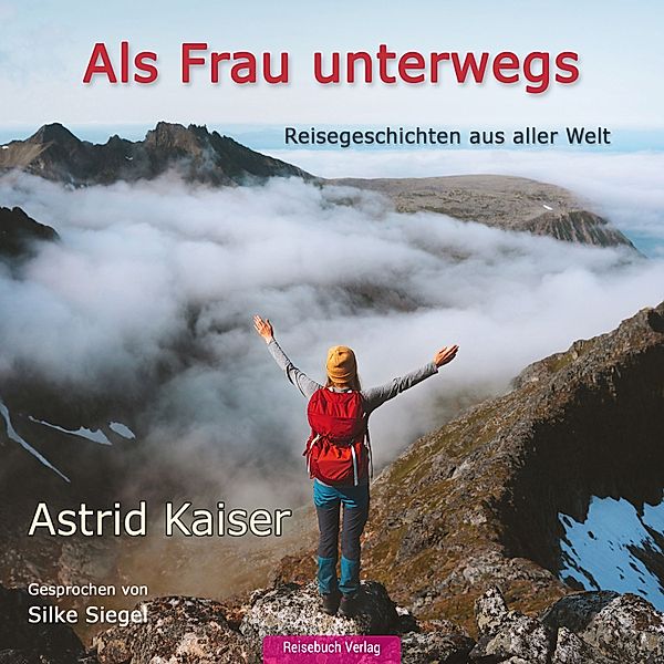 Als Frau unterwegs, Astrid Kaiser