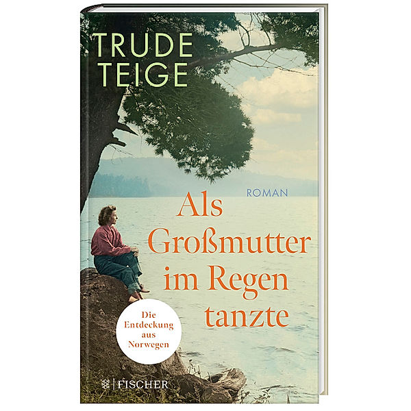 Als Großmutter im Regen tanzte, Trude Teige