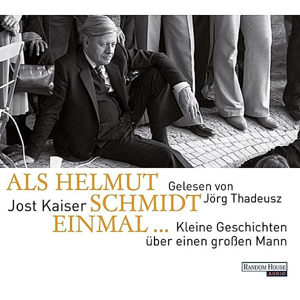 Als Helmut Schmidt einmal ..., Jost Kaiser