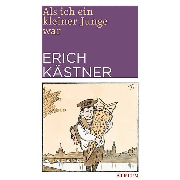 Als ich ein kleiner Junge war, Erich Kästner