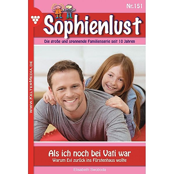 Als ich noch bei Vati war / Sophienlust Bd.151, Elisabeth Swoboda