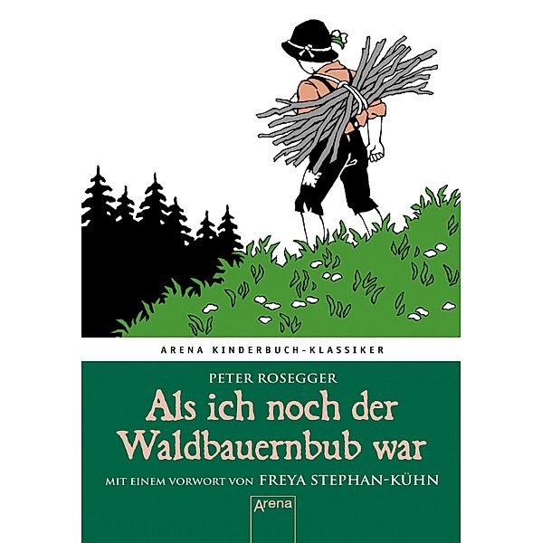 Als ich noch der Waldbauernbub war, Peter Rosegger