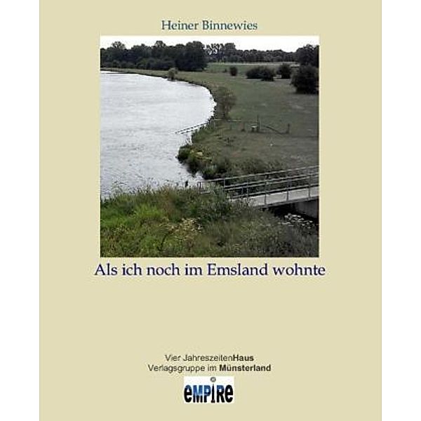 Als ich noch im Emsland wohnte, Heiner Binnewies