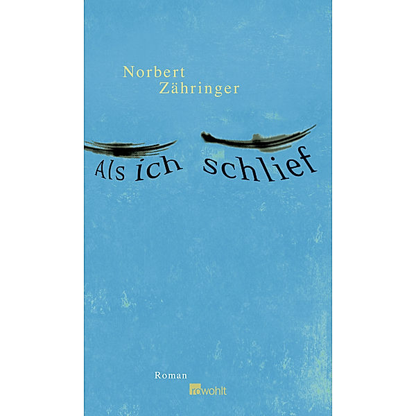 Als ich schlief, Norbert Zähringer