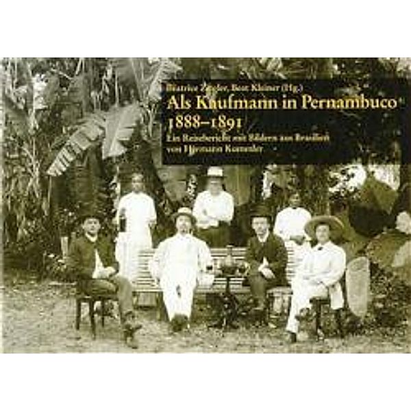 Als Kaufmann in Pernambuco