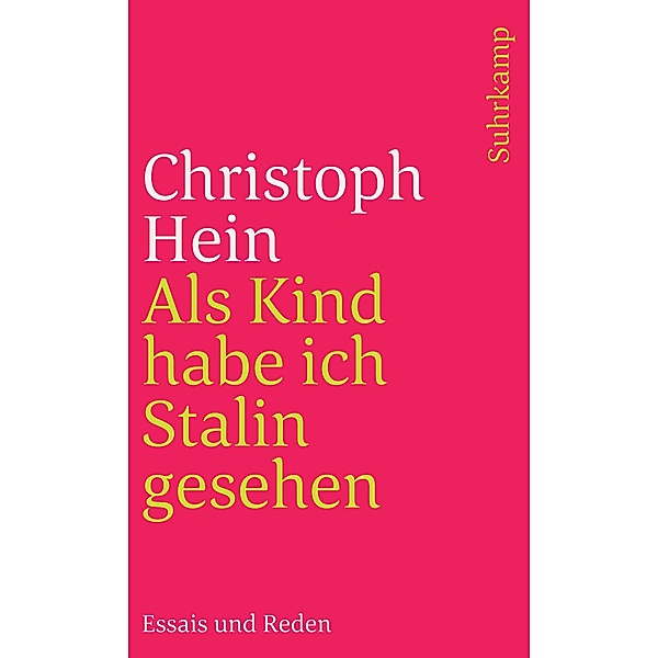 Als Kind habe ich Stalin gesehen / suhrkamp taschenbücher Allgemeine Reihe Bd.3624, Christoph Hein