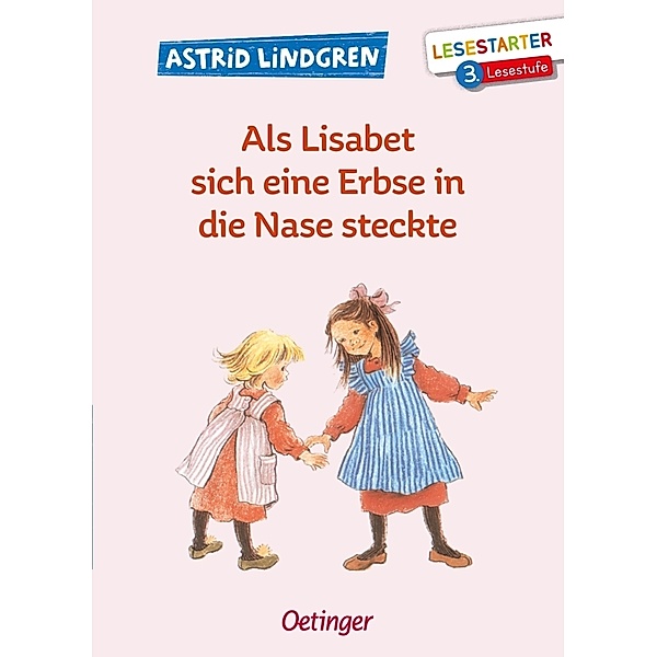 Als Lisabet sich eine Erbse in die Nase steckte, Astrid Lindgren