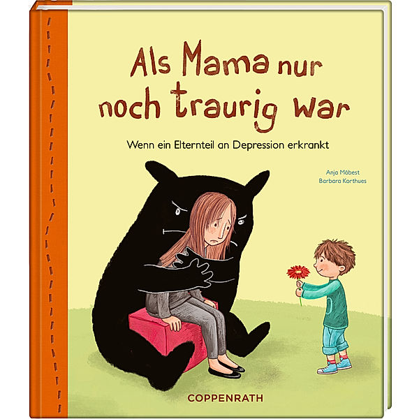 Als Mama nur noch traurig war, Anja Möbest