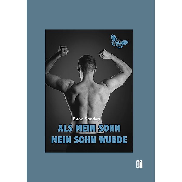 Als mein Sohn mein Sohn wurde / Literareon, Elena Sanders