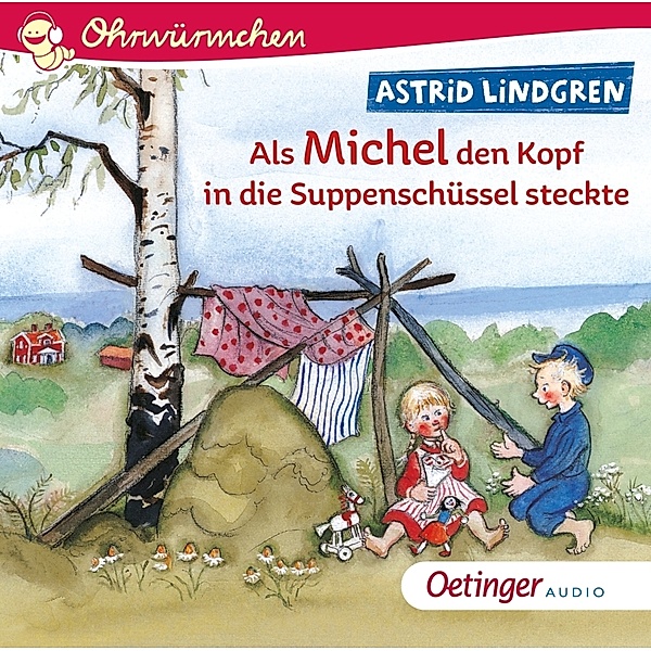 Als Michel den Kopf in die Suppenschüssel steckte,1 Audio-CD, Astrid Lindgren