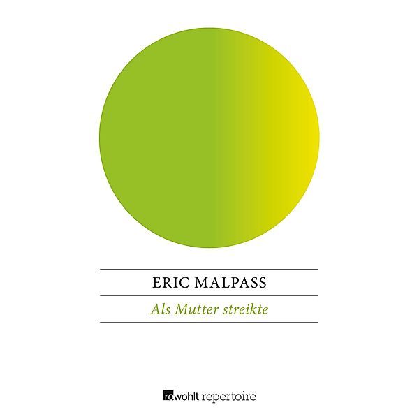 Als Mutter streikte, Eric Malpass