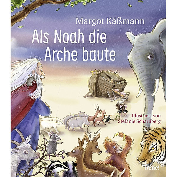 Als Noah die Arche baute / Biblische Geschichten für Kinder Bd.3, Margot Kässmann