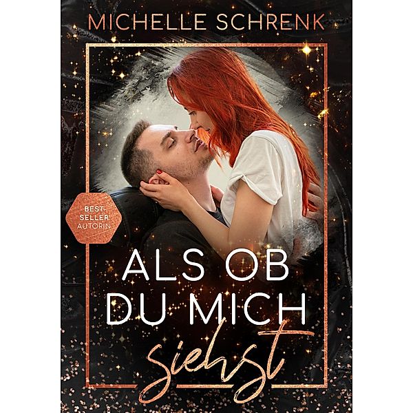 Als ob du mich siehst / Als ob Reihe Bd.2, Michelle Schrenk