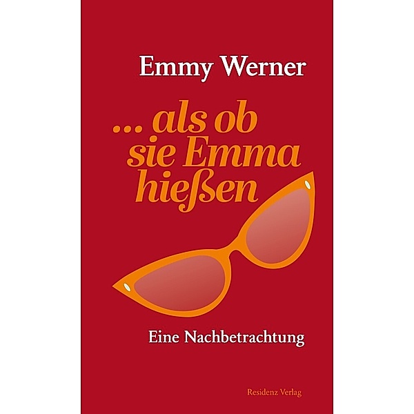 ...als ob sie Emma hießen, Emmy Werner