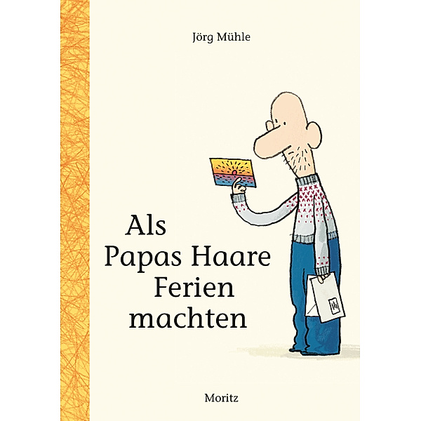 Als Papas Haare Ferien machten, Jörg Mühle