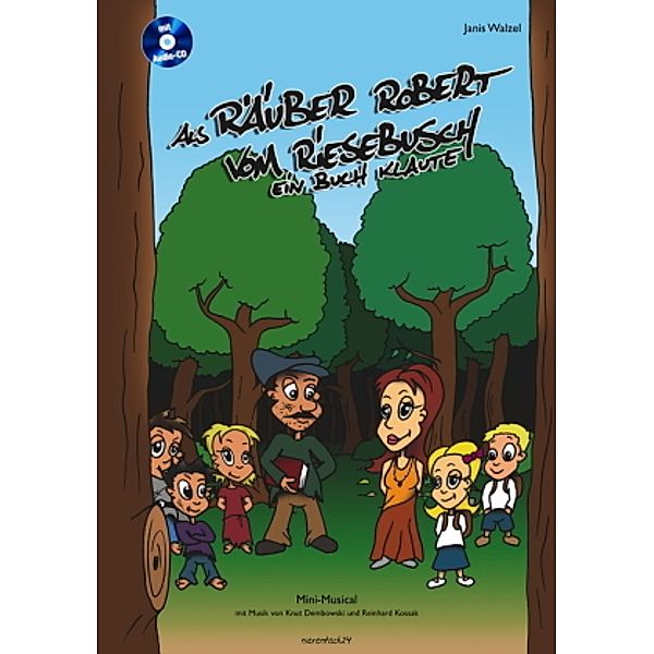 Als Räuber Robert vom Riesebusch ein Buch klaute, m. Audio-CD, Janis Walzel