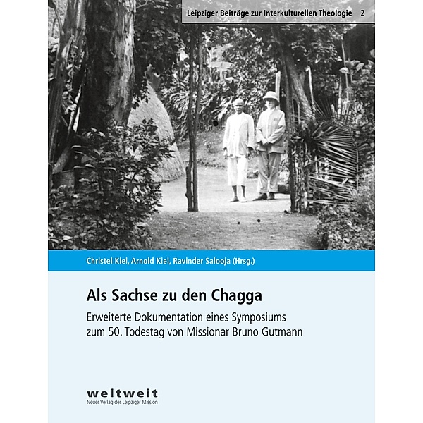 Als Sachse zu den Chagga / Leipziger Beiträge zur Interkulturellen Theologie Bd.2