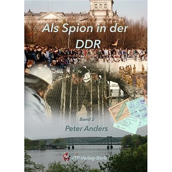 Als Spion in der DDR, Peter Anders