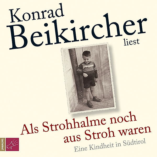 Als Strohhalme noch aus Stroh waren,4 Audio-CDs, Konrad Beikircher