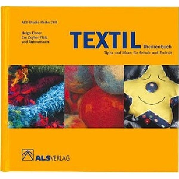 ALS-Studio-Reihe / Textil-Themenbuch, Helga Elsner, Eve Zeyher-Plötz