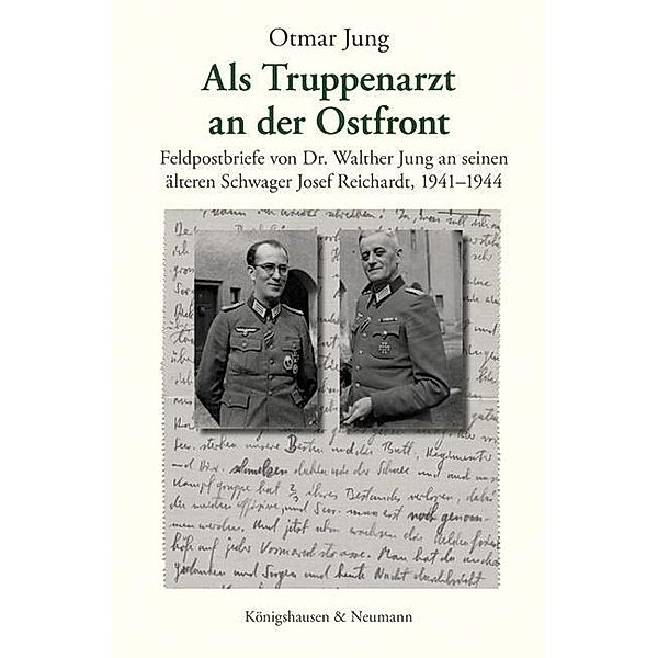 Als Truppenarzt an der Ostfront, Otmar Jung