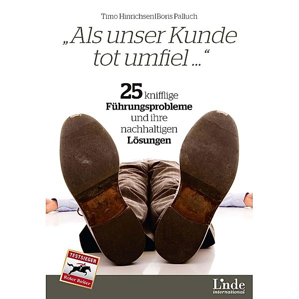 Als unser Kunde tot umfiel ..., Timo Hinrichsen, Boris Palluch